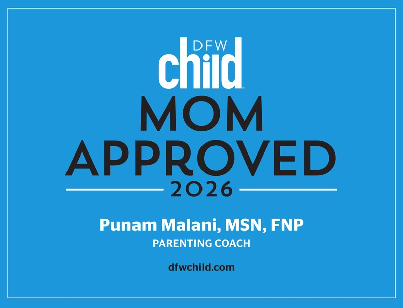 DFWChild Mom Approved 2026 — Punam Malani, MSN, FNP, Parenting Coach